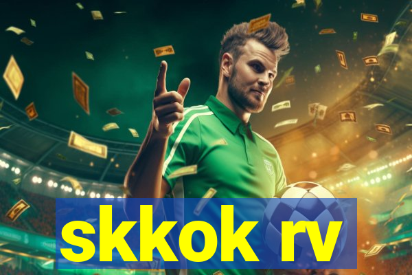 skkok rv